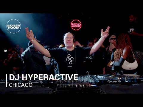 DJ Hyperactive | Boiler Room: Chicago