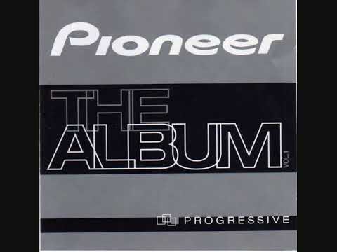 Pioneer, The Album, Vol. 1: PROGRESSIVE