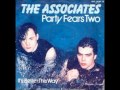 The Associates - Party Fears Two 