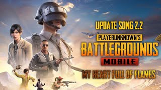 My Heart Full Of Flames  PUBG Mobile Update 22 Son