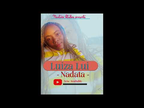 NADATA BY LUIZA LUI OFFICIAL AUDIO