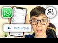 How To Create WhatsApp Group - Full Guide