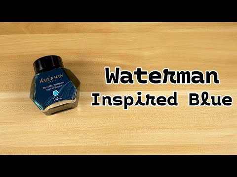 Waterman Inspired Blue | Are We Inspired Yet?