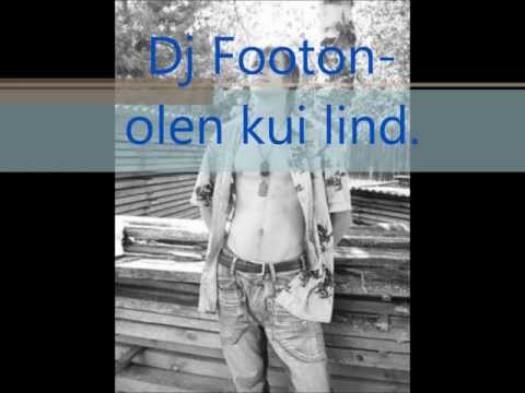 Dj Footon - Olen kui lind .