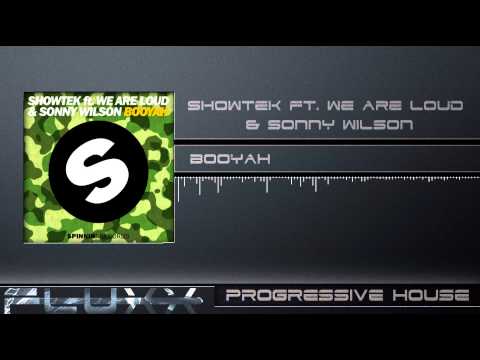 Showtek Ft. We Are Loud! & Sonny Wilson - Booyah