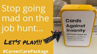 Stop going mad on the job hunt. Come play cards against insanity with us.