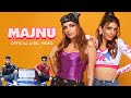 Majnu Lyrical Sukriti Prakriti Mellow D Siddharth Abhishek Nigam The Rish New Dance Song