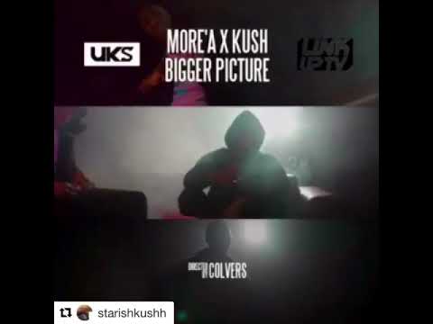 More’A x Kush - Bigger Picture (Preview)