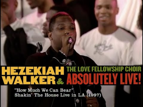 Hezekiah Walker & LFC – How Much We Can Bear