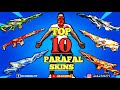TOP 10 PARAFAL SKINS IN FREE FIRE🔥🔥😃😀#freefire #myvideo #top10parafal #mustwatch