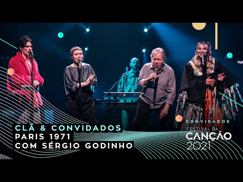 Clã & Convidados - Paris 1971 com Sérgio Godinho | Festival da Canção 2021
