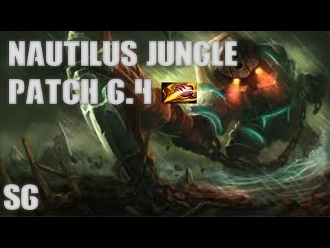 LoL Nautilus Jungle Patch 6.4 Full Tank Build Destroying