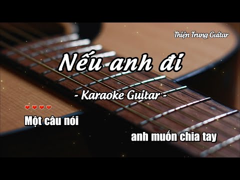 Karaoke Nếu anh đi - Guitar Solo Beat | Thiện Trung Guitar