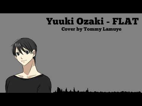 Yuuki Ozaki - FLAT (Cover)