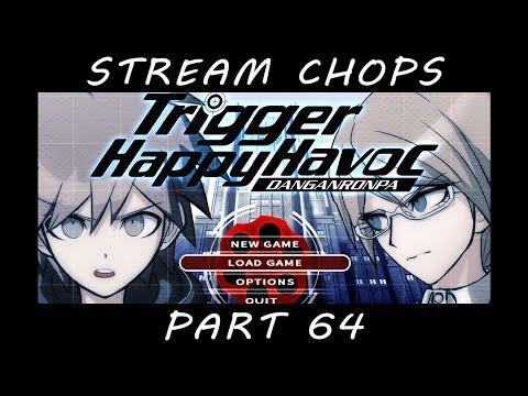 Cheating Death ►Danganronpa Blind◄ Pt 64 - Stream Chops