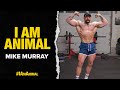 I Am Animal | Mike Murray