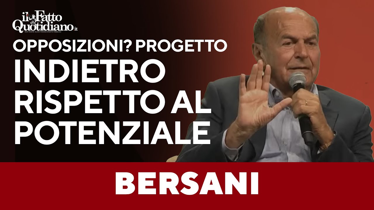 Bersani: "Opposizioni? Progetto politico indietro rispetto al potenziale. Va formalizzato"