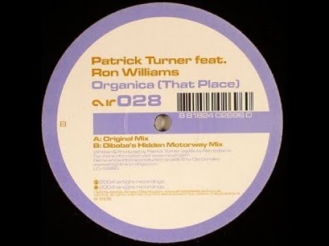Patrick Turner – Organica (That Place) (Original Mix)