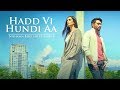 Nishawn Bhullar Hadd Vi Hundi Aa Full Song Sukh E Musical Doctorz Latest Punjabi Songs 2017