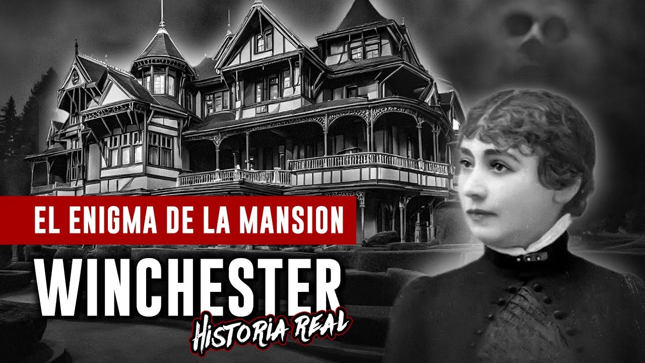 LOS MISTERIOS DE LA MANSION WINCHESTER - Historia Real