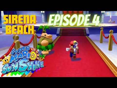 [Super Mario Sunshine] Episode 4 Sirena Beach - The Secret of Casino Delfino