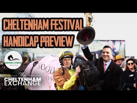 Cheltenham Festival 2024 Handicap Race Preview with Gavin Lynch | Horse Racing | Selections | Tips