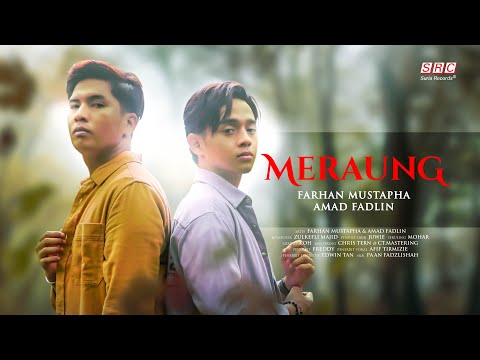 🔴 Meraung - Amad Fadlin & Farhan Mustapha