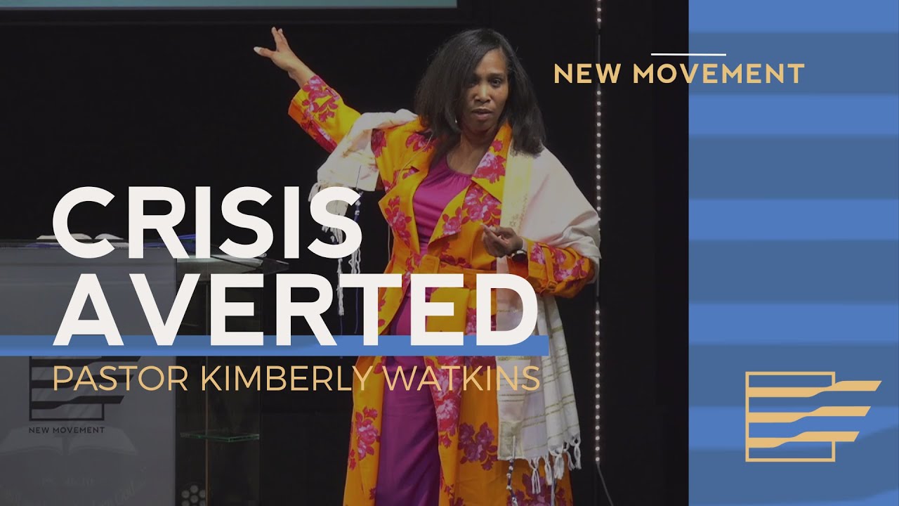 Crisis Averted | Pastor Kimberly Watkins