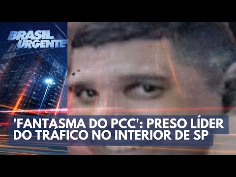 ACONTECEU NA SEMANA: 'Fantasma do PCC': preso líder do tráfico no interior de SP | Brasil Urgente