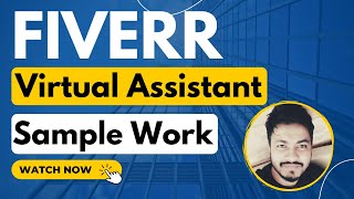 Fiverr Virtual Assistant Sample Work | Make Money On Fiverr | Virtual Assistant Job