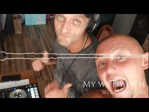 SeEba & Kolczas - My we Dwóch