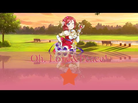 Nishikino Maki - Oh,Love&Peace! (ROM/ENG/VIE)