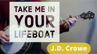 Take Me In Your Lifeboat - J.D. Crowe Banjo Lesson