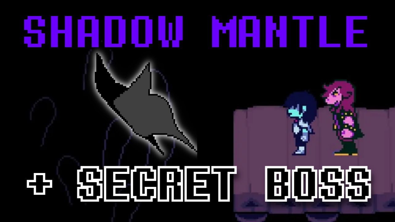 Deltarune Chapter 3 Shadow Mantle + Secret Boss Guide