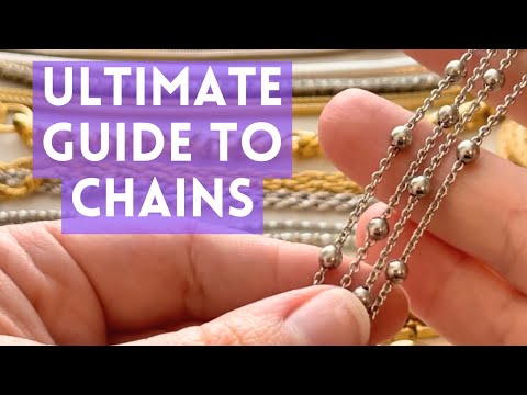 Ultimate Visual Guide to Chains - Jewelry Chains Identification