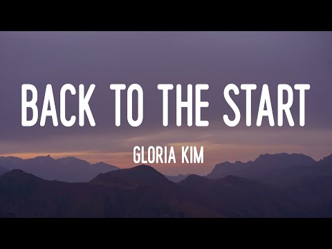 Back to The Start - Gloria Kim (Lyric)