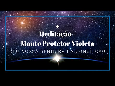 Meditação Guiada - Manto Protetor Violeta - CNSC