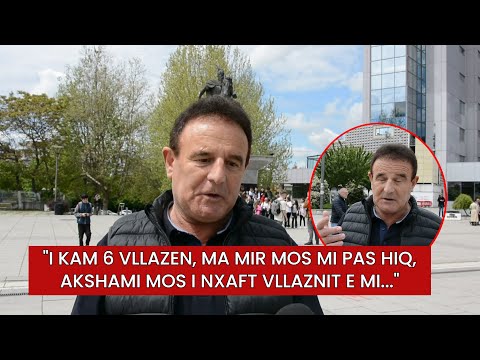 "I kam 6 vllazen, ma mir mos mi pas hiq, akshami mos i nxaft vllaznit e mi..."