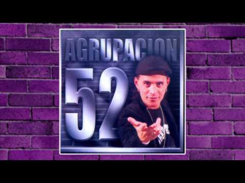 Agrupación 52 - Aquella Niña Inocente