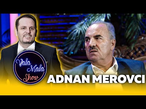 ValaMalaShow 03 - Adnan Merovci (pjesa 1)