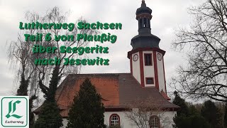 Lutherweg Sachsen Teil 6 von Plaußig über Seegeritz nach Jesewitz