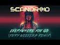 Scandroid - Everywhere You Go (Fury Weekend Remix)
