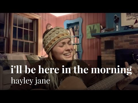 Hayley Jane - I'll be here in the Morning (Townes Van Zandt Cover)