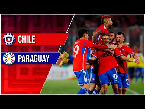 Chile 3-2 Paraguay