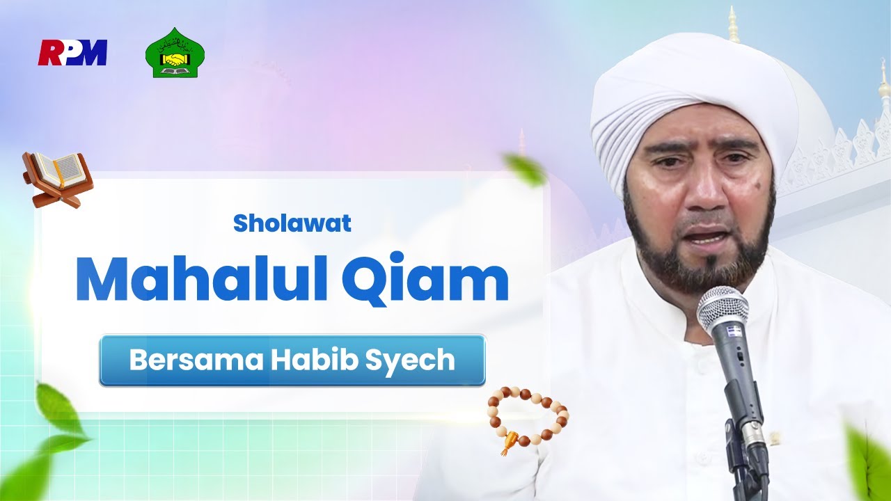 Senandungkan Mahalul Qiam Bersama Habib Syech Bin Abdul Qadir Assegaf