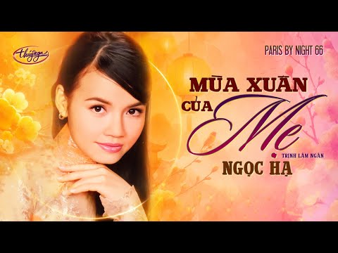 PBN 66 | Ngọc Hạ - Mùa Xuân Của Mẹ