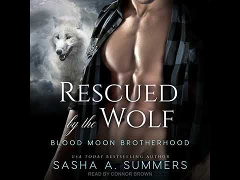 Rescued by the Wolf by Sasha Summers | Full Audiobook