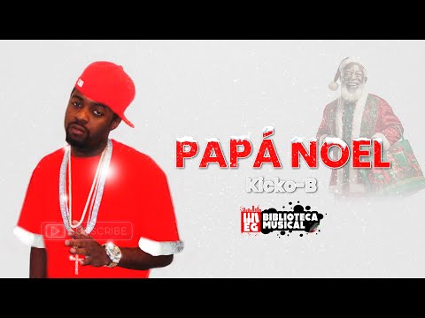 Kicko B (Thes Boss)-Papá Noel
