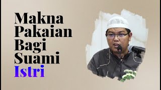 Download lagu Video Singkat: Makna Pakaian Bagi Suami Istri - Ustadz Dr. Firanda Andirja, Lc.,MA mp3