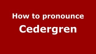 How to pronounce Cedergren